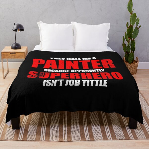 Item preview, They Call Me Painter, Because Superhero Isn't Job Tittle - Funny Painter Job Humor designed and sold by sesilitamirac.