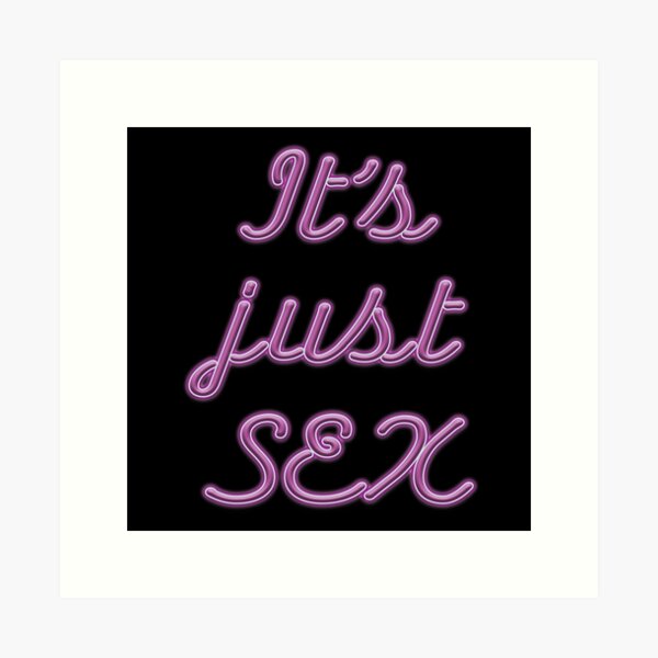 Item preview, It's just sex designed and sold by WordyDreams.