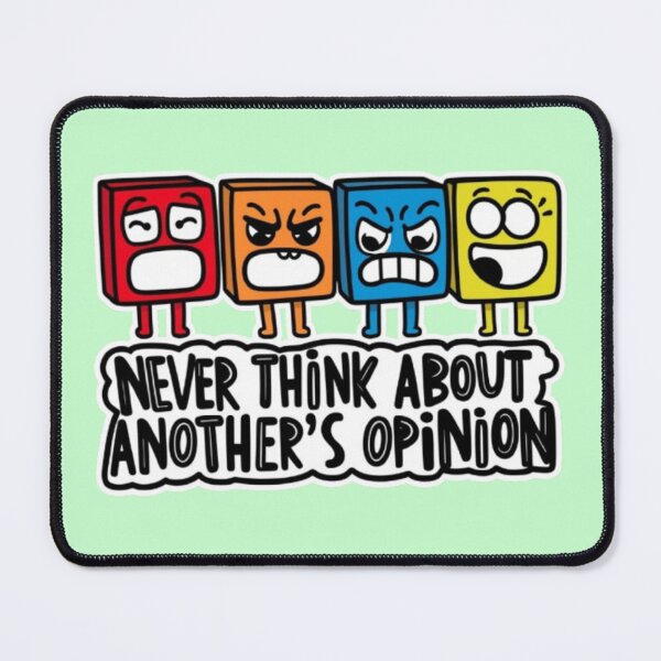 Item preview, Never Think about another's opinion designed and sold by Luckylife12.