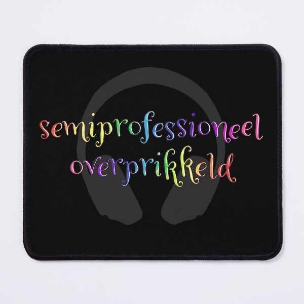 Item preview, Semiprofessioneel Overprikkeld designed and sold by NeuroElfje.