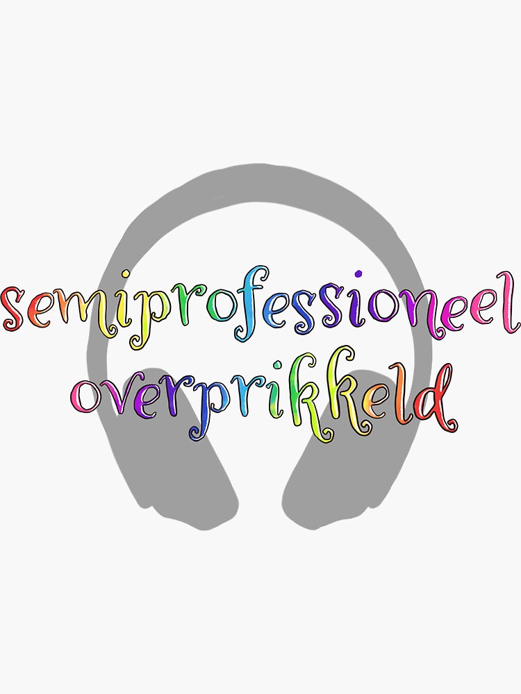 Thumbnail 3 of 3, Sticker, Semiprofessioneel Overprikkeld designed and sold by NeuroElfje.