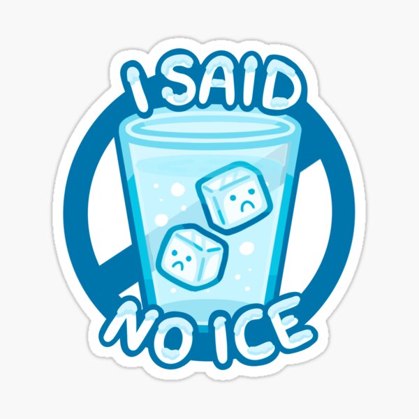 With No Ice Sticker