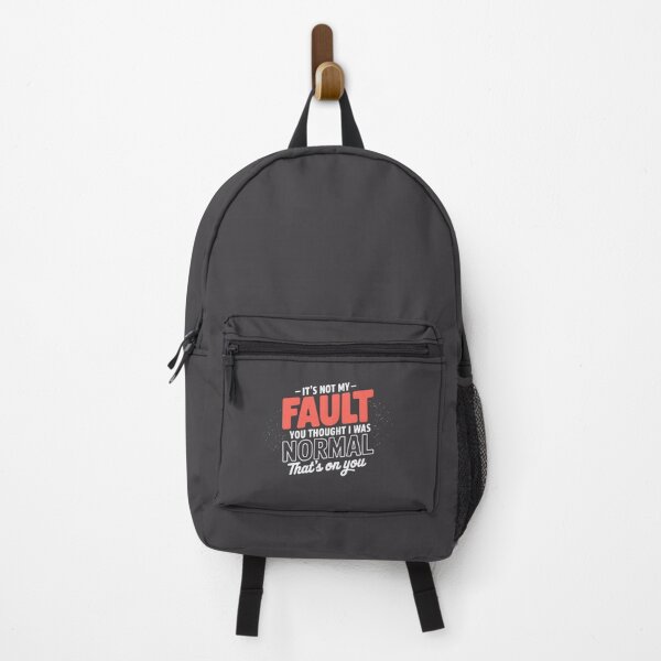 Item preview, It's Not My Fault You Thought I Was Normal That's On You designed and sold by AniArtPL.