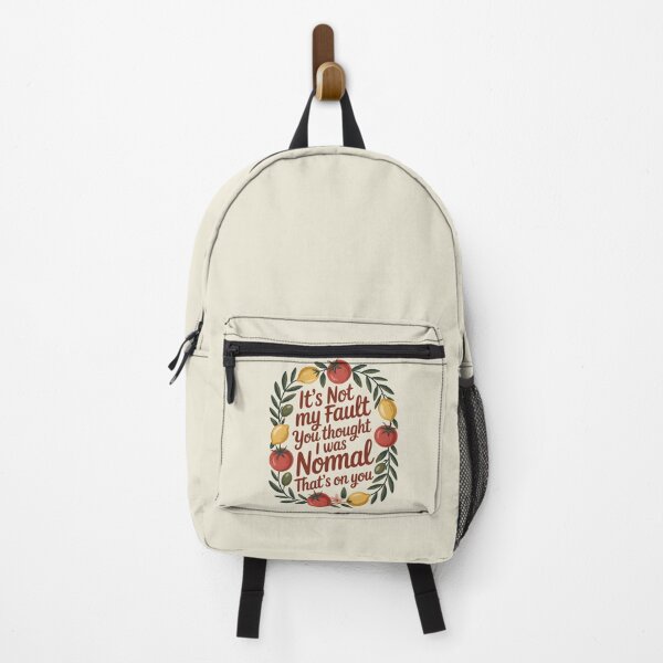 Item preview, It's Not My Fault You Thought I Was Normal That's On You designed and sold by AniArtPL.