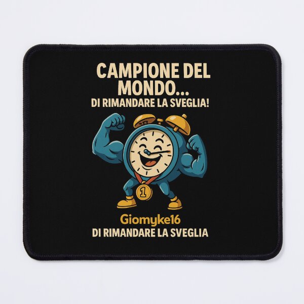 Item preview, Campione del Mondo… di rimandare la sveglia! - Design Ironico designed and sold by Giomyke16.