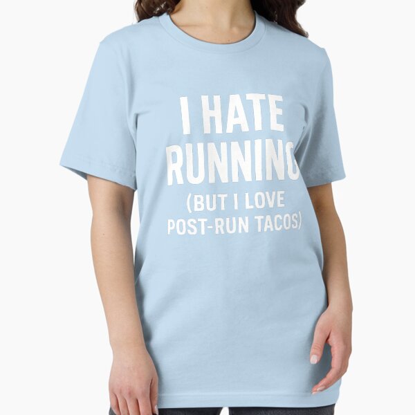 Item preview,  I Hate Running But I Love Post-Run Tacos – Funny Fitness and Food Quote Design designed and sold by Jason123za.