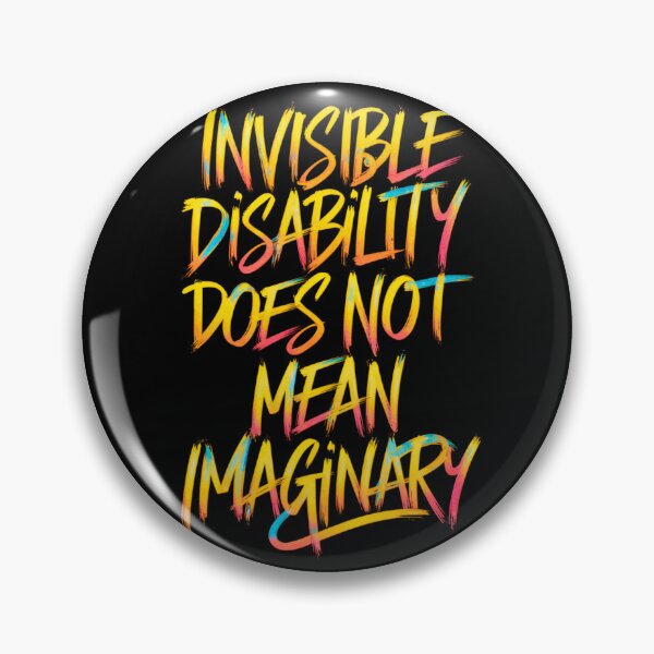 Item preview, Invivible Disability Awareness Support designed and sold by MadCatPrints.