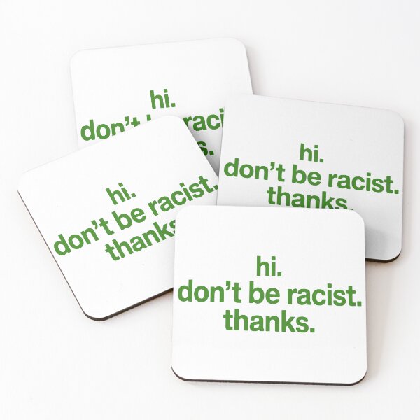 Item preview, Hi. Don't Be Racist. Thanks. designed and sold by Angry Swan Designs.