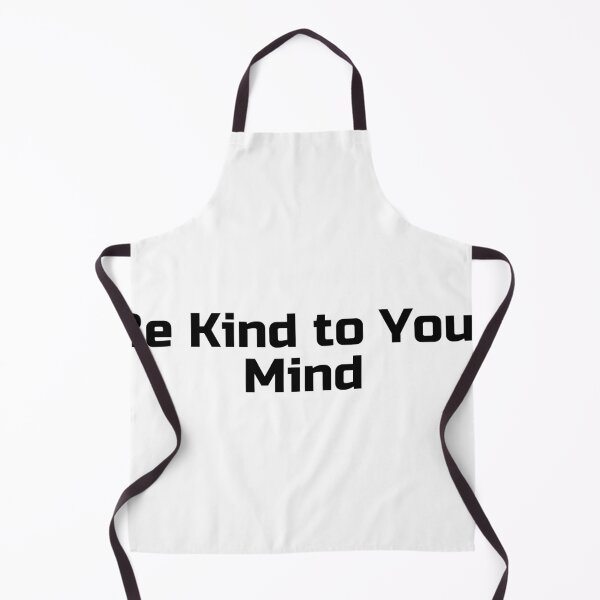 Item preview, Be Kind to Your Mind designed and sold by Ninjacatoff.