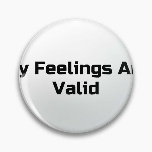Item preview, My Feelings Are Valid designed and sold by Ninjacatoff.