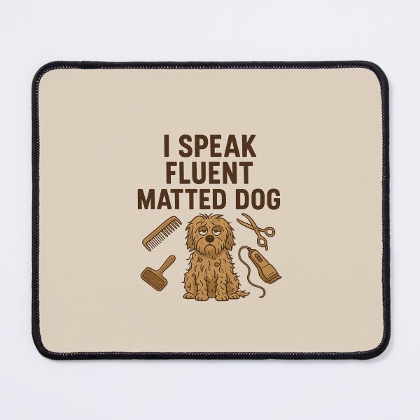 Item preview, "I Speak Fluent Matted Dog" - Funny Groomer Shirt designed and sold by SalonEsperanza.