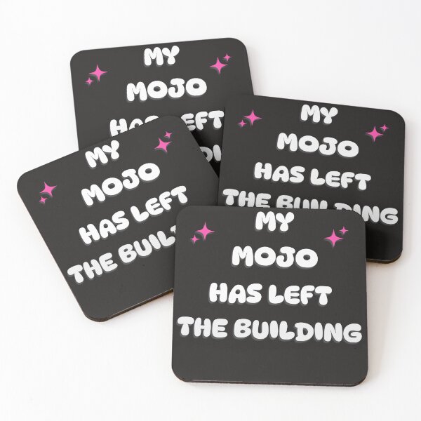 Item preview, my mojo has left the building designed and sold by BleesTees.