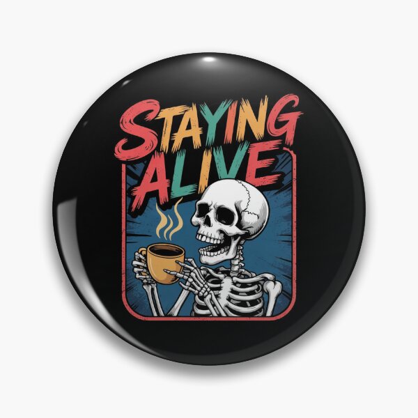 Item preview, Staying alive designed and sold by martin max.
