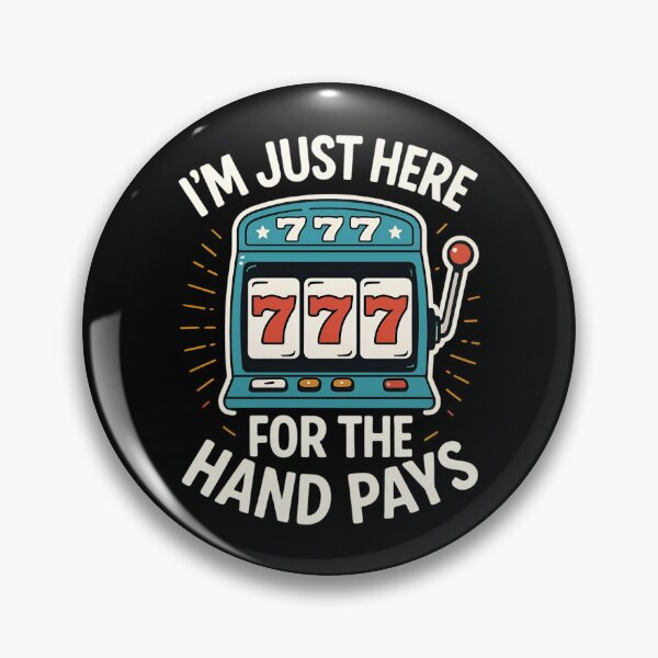 Item preview, Just Here Hand Pay Funny Slot Machine Player Lucky Gambling designed and sold by Blok45.