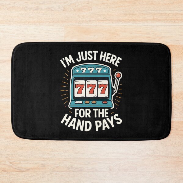 Item preview, Just Here Hand Pay Funny Slot Machine Player Lucky Gambling designed and sold by Blok45.