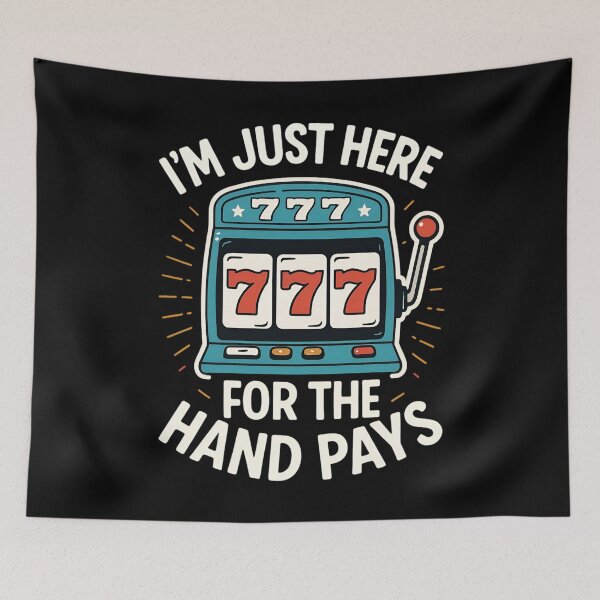 Item preview, Just Here Hand Pay Funny Slot Machine Player Lucky Gambling designed and sold by Blok45.