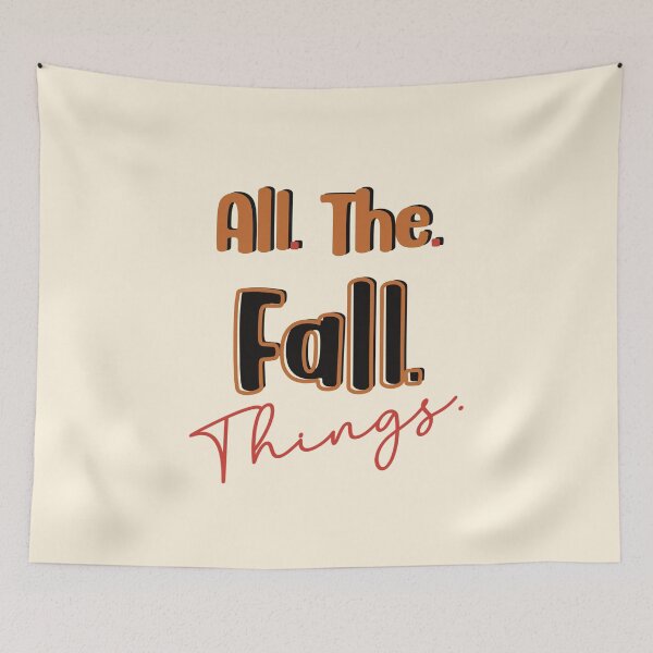 Item preview, All. The. Fall. Things. designed and sold by MayRahTee.