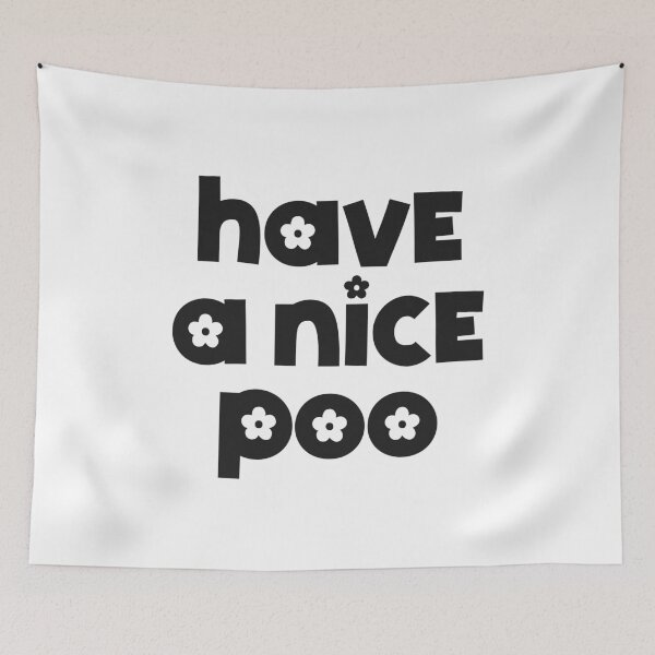 Item preview, Have a nice Poo designed and sold by Paigaam.