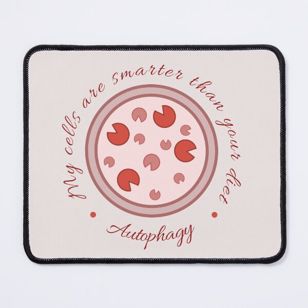 Item preview, Autophagy My Cells are Smarter than Your diet Intermittent Fasting T-Shirt designed and sold by SunflakeStudio.