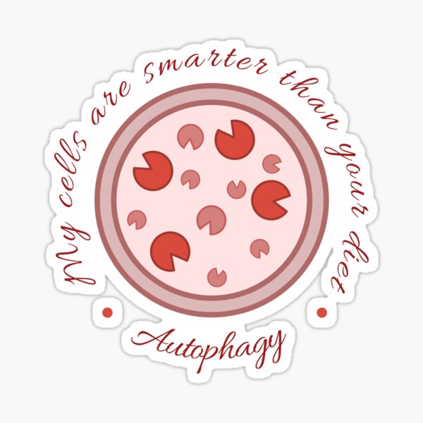Item preview, Autophagy My Cells are Smarter than Your diet Intermittent Fasting  T-Shirt designed and sold by SunflakeStudio.