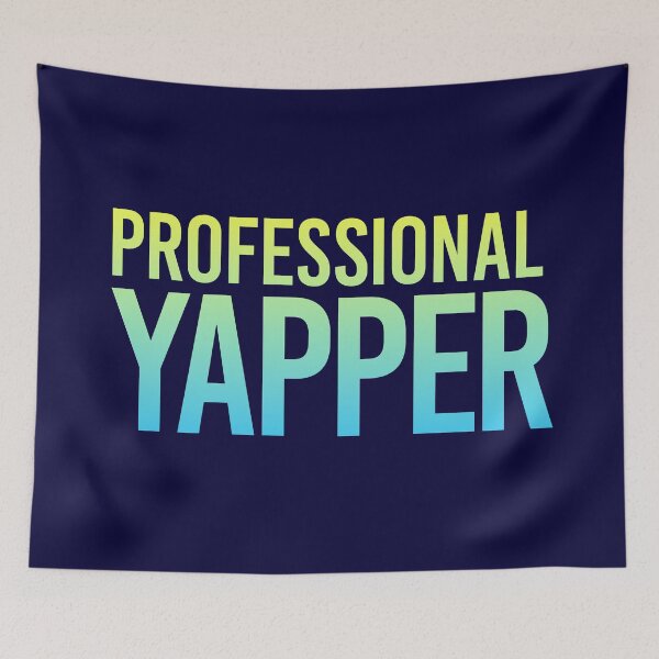 Item preview, Professional Yapper in Yellow and Aqua designed and sold by Memes N Lore .
