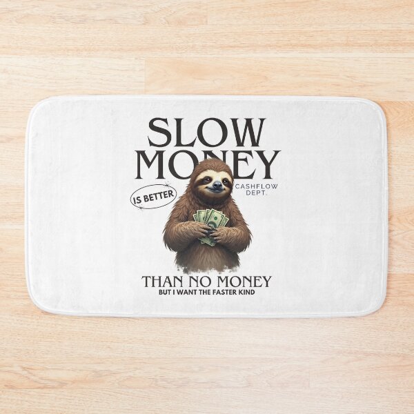 Item preview, Slow money is better than no money designed and sold by Peerless-Prime.