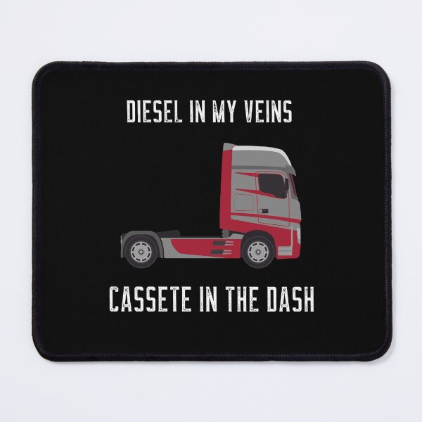 Item preview, Diesel in my veins, Cassette in the dash - Trucker designed and sold by salvaverde.