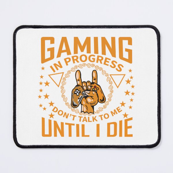 Item preview, gaming in progress don't talk to me designed and sold by theflowergirl14.