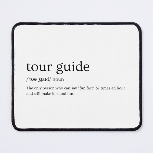 Item preview, Tour Guide Definition – “The Only Person Who Can Say ‘Fun Fact’ 37 Times an Hour and Still Make It Sound Fun” Slogan Design designed and sold by Straight-Up Snark.