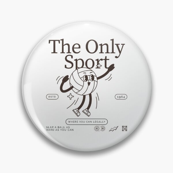 Item preview, The only sport where you can legally slap a ball as hard as you can designed and sold by Peerless-Prime.
