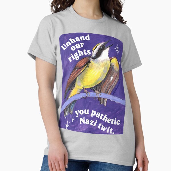 Vista previa del artículo con la obra «¡Deja de lado nuestros derechos, patético idiota nazi!», diseñado y vendido por fabfeminist.
