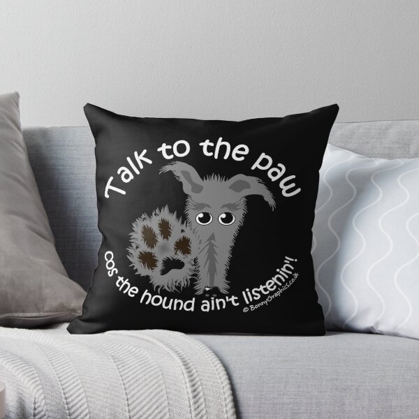 "Talk to the paw" rough-haired lurcher deerhound beddy whippet Throw Pillow