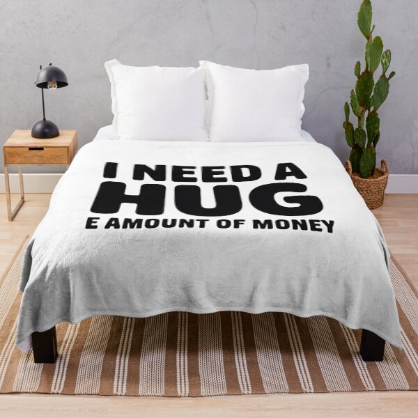 Item preview, I Need A Hug (e amount of money) designed and sold by MonkiFlipp.