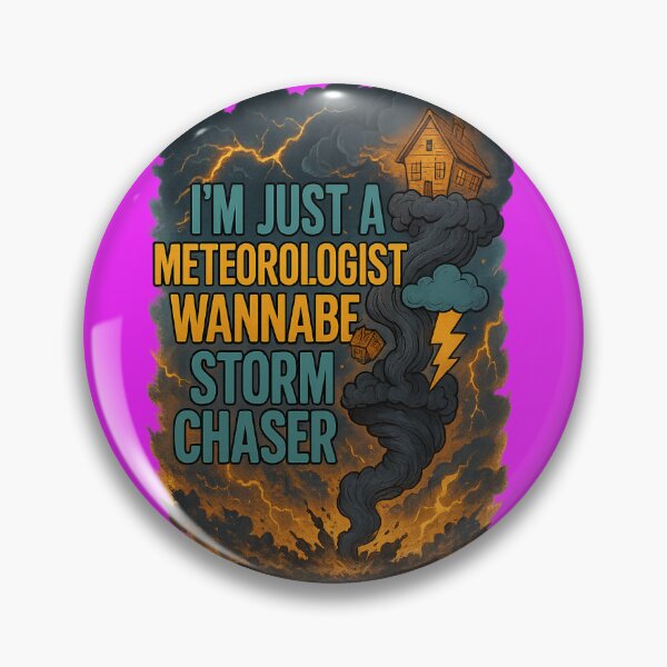 Item preview, Meteorologist Wannabe Storm Chaser Design designed and sold by ArtbyCrystal.