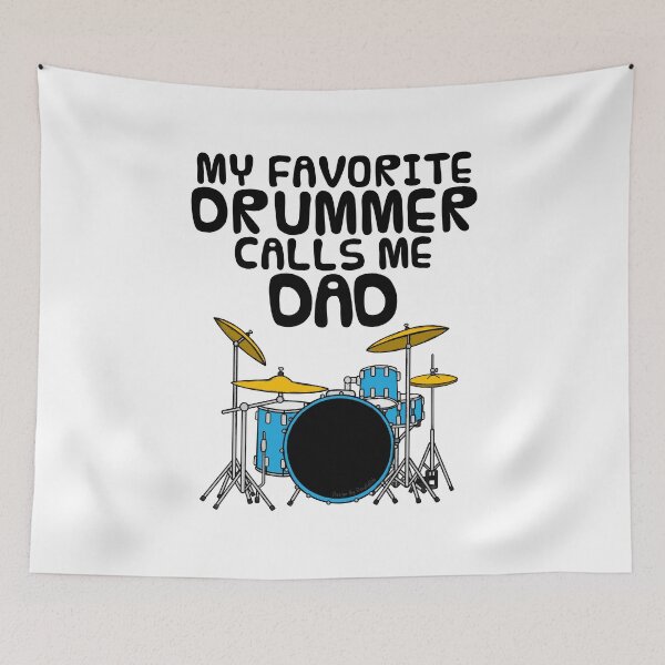 Item preview, My Favorite Drummer Calls Me Dad, Father's Day Musician designed and sold by doodlerob.