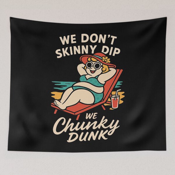 Item preview, We Don’t Skinny Dip, We Chunky Dunk – Body Positive Beach Humor Design designed and sold by Victor Shadehorn.
