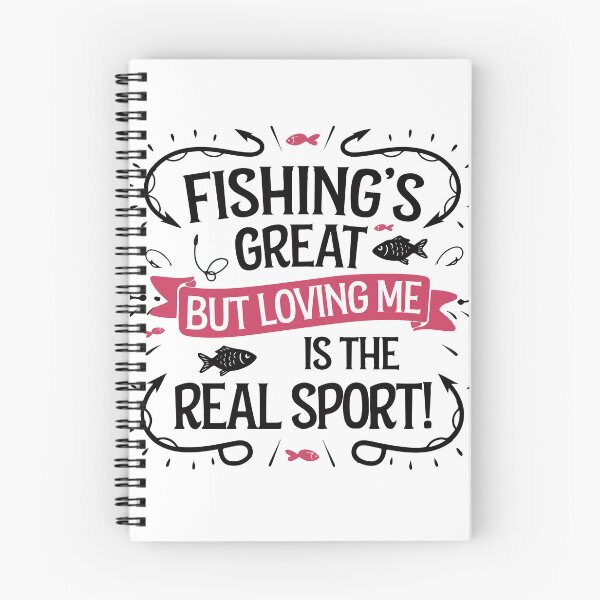 Item preview, Fishing's Great, But Loving Me Is the Real Sport – Funny Fishing Quote designed and sold by e-milka.
