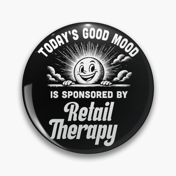 Item preview, Today’s Good Mood is Sponsored by Retail Therapy – Funny Vintage Shopping Quote Design designed and sold by Victor Shadehorn.
