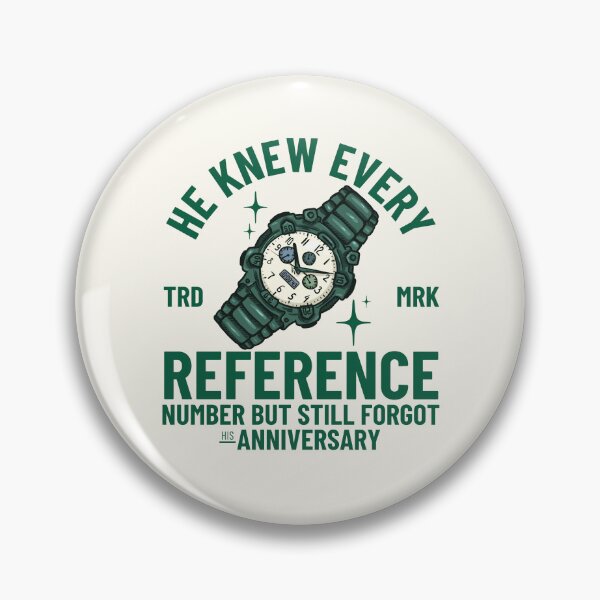 Item preview, He knew every reference number but still forgot his anniversary designed and sold by Peerless-Prime.