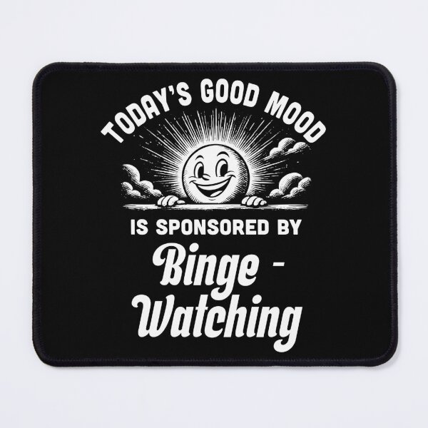 Item preview, Today’s Good Mood is Sponsored by Binge-Watching – Funny Retro TV Lover Design designed and sold by Victor Shadehorn.