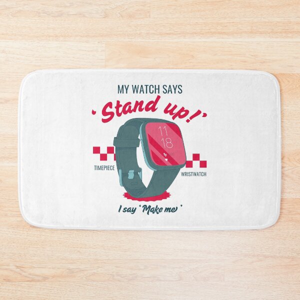 Item preview, My watch says 'stand up' designed and sold by Peerless-Prime.