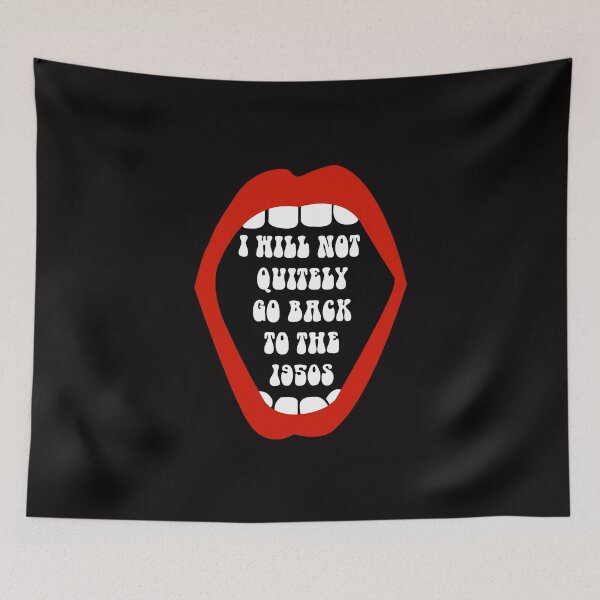 Item preview, I will not quitely go back to the 1950s designed and sold by remerasnerdas.