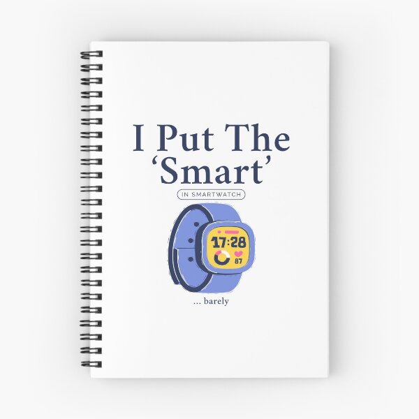 Item preview, I put the smart in smartwatch barely designed and sold by Peerless-Prime.