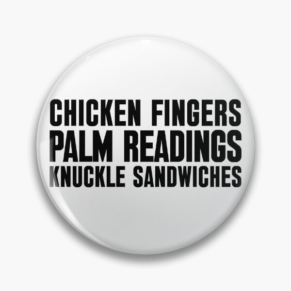 Item preview, Chicken Fingers Palm Readings Knuckle Sandwiches designed and sold by chaoticwhims.