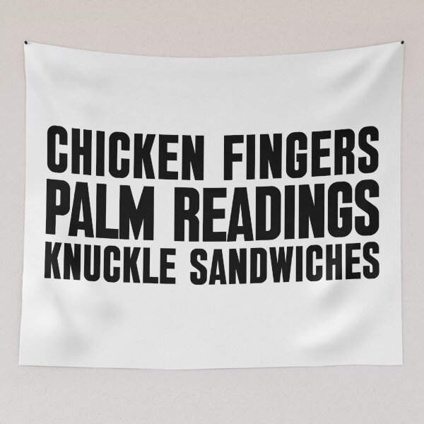 Item preview, Chicken Fingers Palm Readings Knuckle Sandwiches designed and sold by chaoticwhims.
