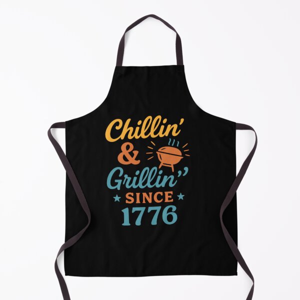 Item preview, Chillin’ & Grillin’ Since 1776 designed and sold by ALITOPRINCE.