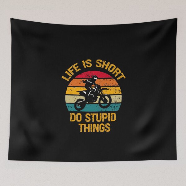 Item preview, Life Is Short Do Stupid Things Motocross designed and sold by vaxiek.