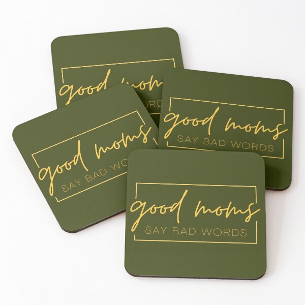 Item preview, Good Moms Say Bad Words - GOLD designed and sold by MayRahTee.