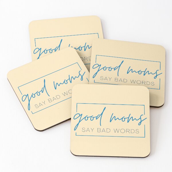 Item preview, Good Moms Say Bad Words - AQUA designed and sold by MayRahTee.