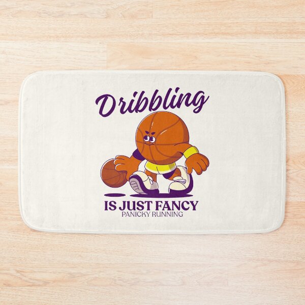 Item preview, Dribbling is just fancy panicky running designed and sold by Peerless-Prime.